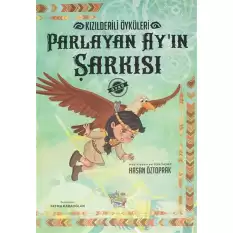 Parlayan Ayın Şarkısı - Kızılderili Öyküleri