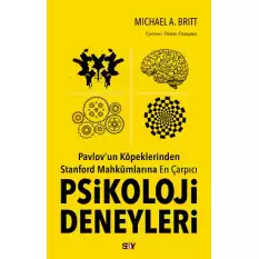 Pavlovun Köpeklerinden Stanford Mahkumlarına En Çarpıcı Psikoloji Deneyleri