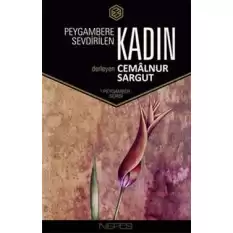 Peygambere Sevdirilen Kadın