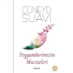 Peygamberimizin Mucizeleri