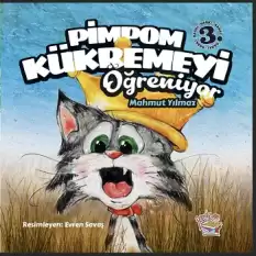 Pimpom Kükremeyi Öğreniyor