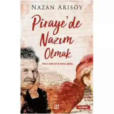 Pirayede Nazım Olmak