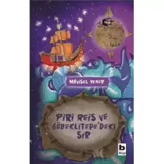 Piri Reis ve Göbeklitepedeki Sır