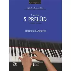 Piyano İçin 5 Prelüd