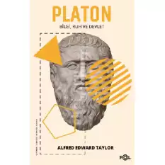 Platon - Bilgi, Ruh ve Devlet