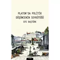 Platonda Politik Düşüncenin Soykütüğü
