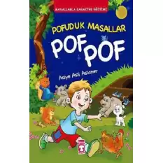 Pofuduk Masallar Pof Pof - Masallarla Karakter Eğitimi (Fleksi Cilt)