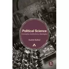 Political Science - Concepts, Institutions, Ideologies