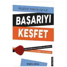 Pozitif Psikoloji ile Başarıyı Keşfet