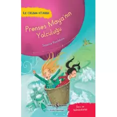 Prenses Maya’nin Yolculuğu – İlk Okuma Kitabım