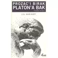 Prozac’ı Bırak Platon’a Bak