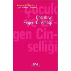 Psikanaliz Defterleri 4 - Çocuk ve Ergen Çalışmaları / Çocuk ve Ergen Cinselliği