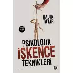 Psikolojik İşkence Teknikleri