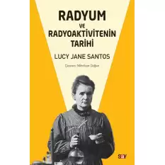 Radyum ve Radyoaktivitenin Tarihi