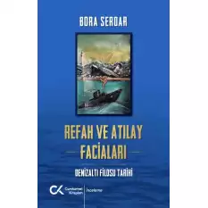 Refah ve Atılay Faciaları