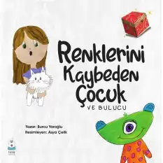 Renklerini Kaybeden Çocuk