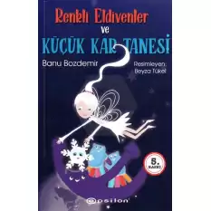 Renkli Eldivenler ve Küçük Kar Tanesi