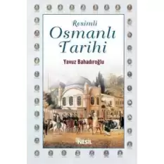 Resimli Osmanlı Tarihi