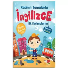 Resimli Temalarla İngilizce İlk Kelimelerim 6 - Benim Şehrim