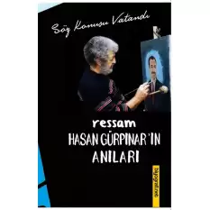 Ressam Hasan Gürpınar’ın Anıları