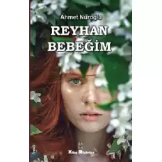 Reyhan Bebeğim