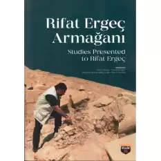 Rifat Ergeç Armağanı - Studies Presented To Rifat Ergeç