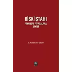 Risk İştahı Finansal Piyasalara Etkisi