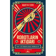 Robotların İktidarı