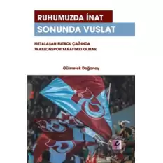 Ruhumuzda İnat Sonunda Vuslat