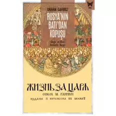 Rusya’nın Batı’dan Kopuşu: Doğu ve Batı Arasında Rusya