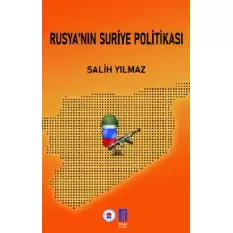 Rusya’nın Suriye Politikası