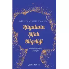 Rüyaların Şifalı Bilgeliği