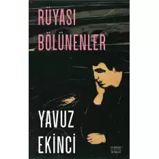 Rüyası Bölünenler