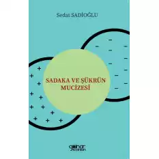 Sadaka ve Şükrün Mucizesi