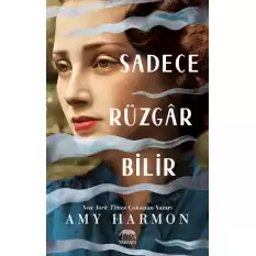 Sadece Rüzgar Bilir