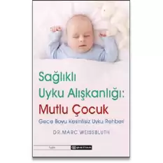 Sağlıklı Uyku Alışkanlığı: Mutlu Çocuk