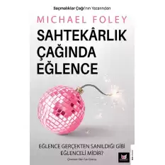 Sahtekarlık Çağında Eğlence