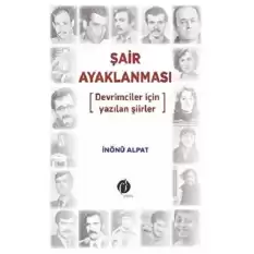 Şair Ayaklanması - Devrimciler için Yazılan Şiirler