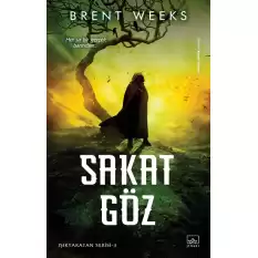 Sakat Göz - Işıkyaratan Serisi 3