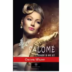 Salome: A Tragedy in One Act