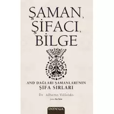 Şaman, Şifacı, Bilge