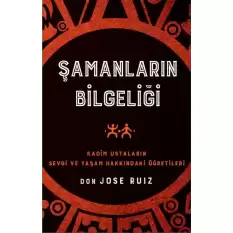 Şamanların Bilgeliği