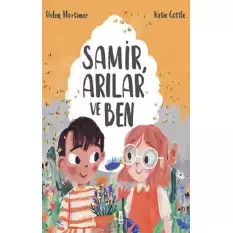 Samir, Arılar ve Ben (Ciltli)