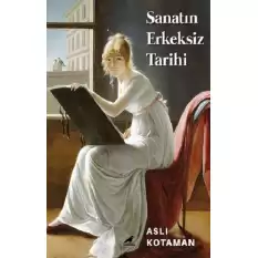 Sanatın Erkeksiz Tarihi