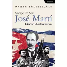 Savaşçı ve Şair Jose Marti