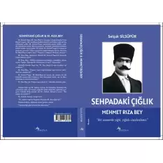 SEHPADAKİ ÇIĞLIK & MEHMET RIZA BEY