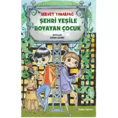 Şehri Yeşile Boyayan Çocuk