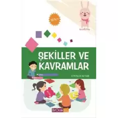 Şekiller ve Kavramlar Etkinlik Kitabı (36 Ay)