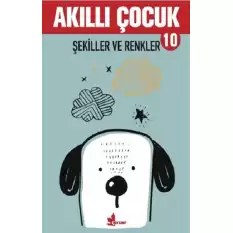 Şekiller ve Renkler - Akıllı Çocuk 10