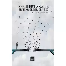 Seküleri Analiz Ve Sistemsel Bir Sentez (Ciltli)